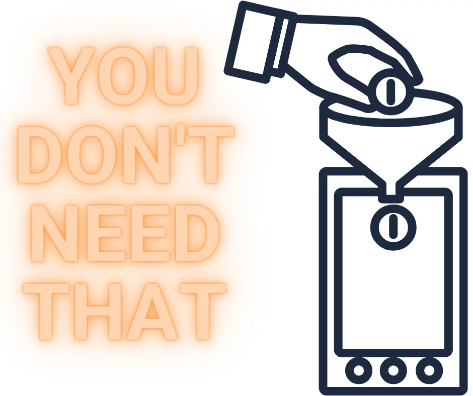 you don't need that Đừng xây phểu